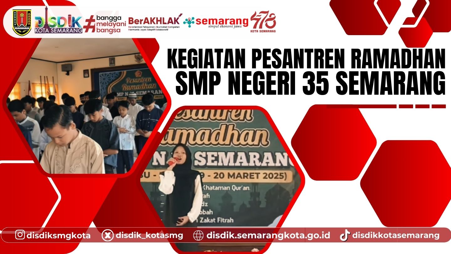 Pesantren Ramadhan SMPN 35 Semarang: Meningkatkan Keimanan dan Kreativitas Siswa